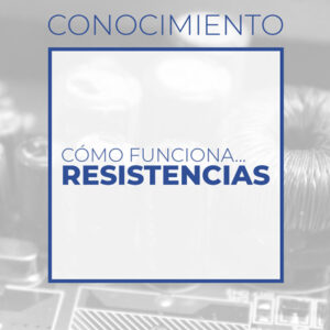 Cómo funcionan la resistencias (club de electronicología)