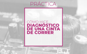 Cómo hice el diagnóstico de una cinta de correr (club de electronicología)