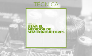 Medidor de semiconductores (Club de electronicología)