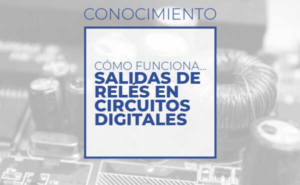 Salidas de relés en circuitos digitales (Club de electronicología)